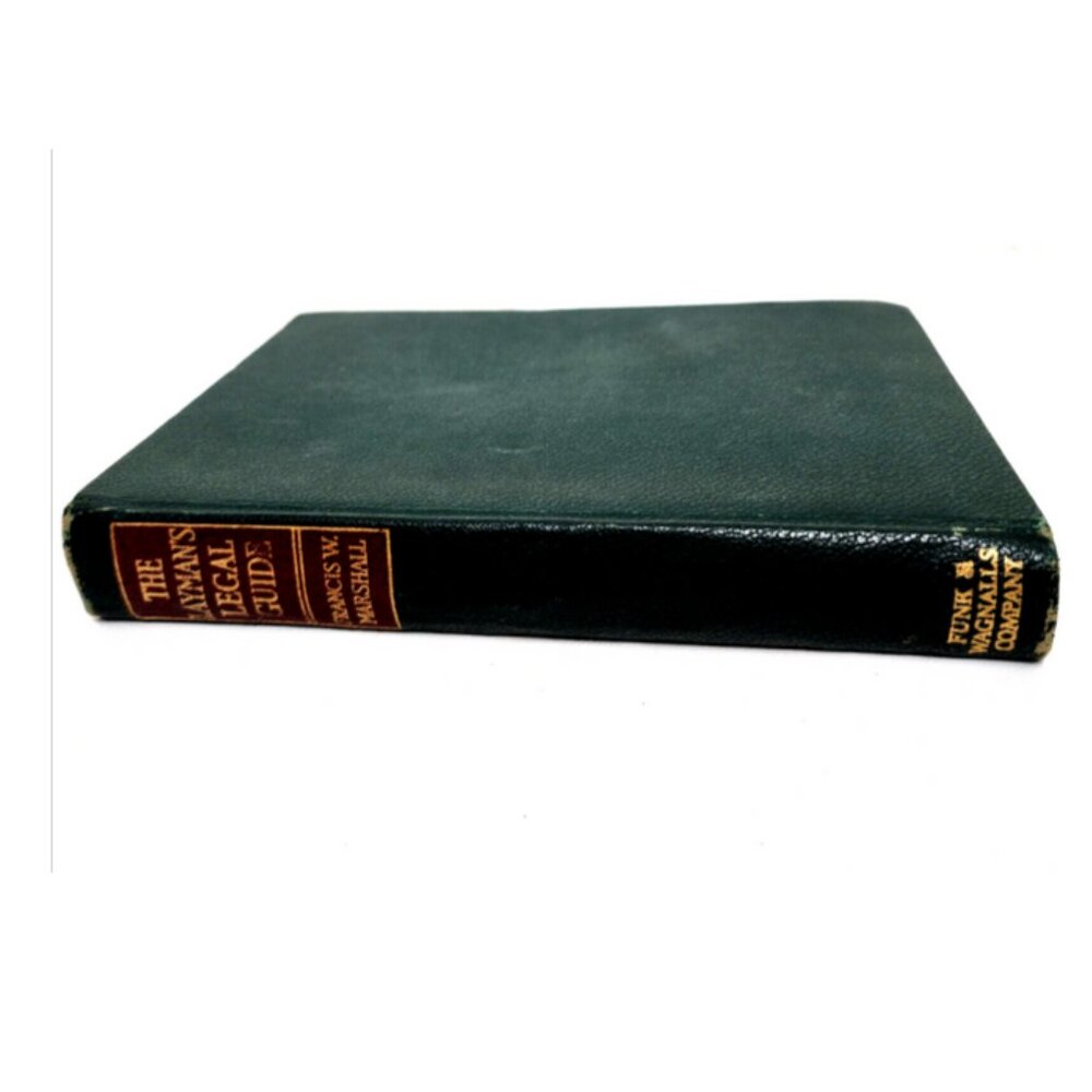 The Layman's Legal Guide to Essential Laws 1932HC by Francis W Marshall